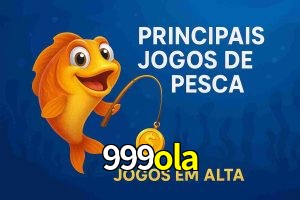 Pesca no 999ola